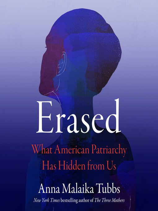 Title details for Erased by Anna Malaika Tubbs - Wait list